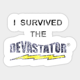 I Survived the DEVASTATOR Mr Show Sticker